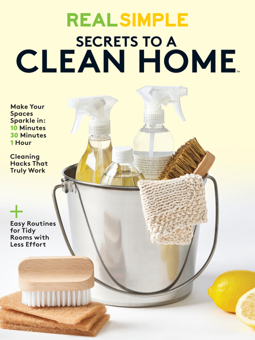 Title details for Real Simple Secrets to a Clean Home by Real Simple Magazine - Available